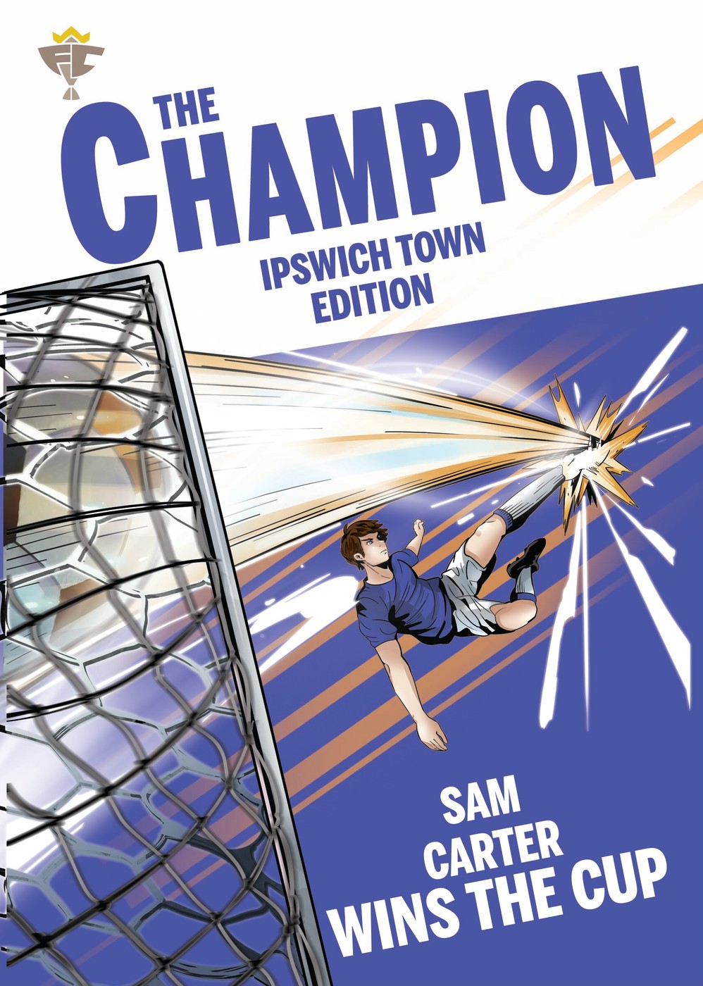 The Champion — Personalised Ipswich Town book cover