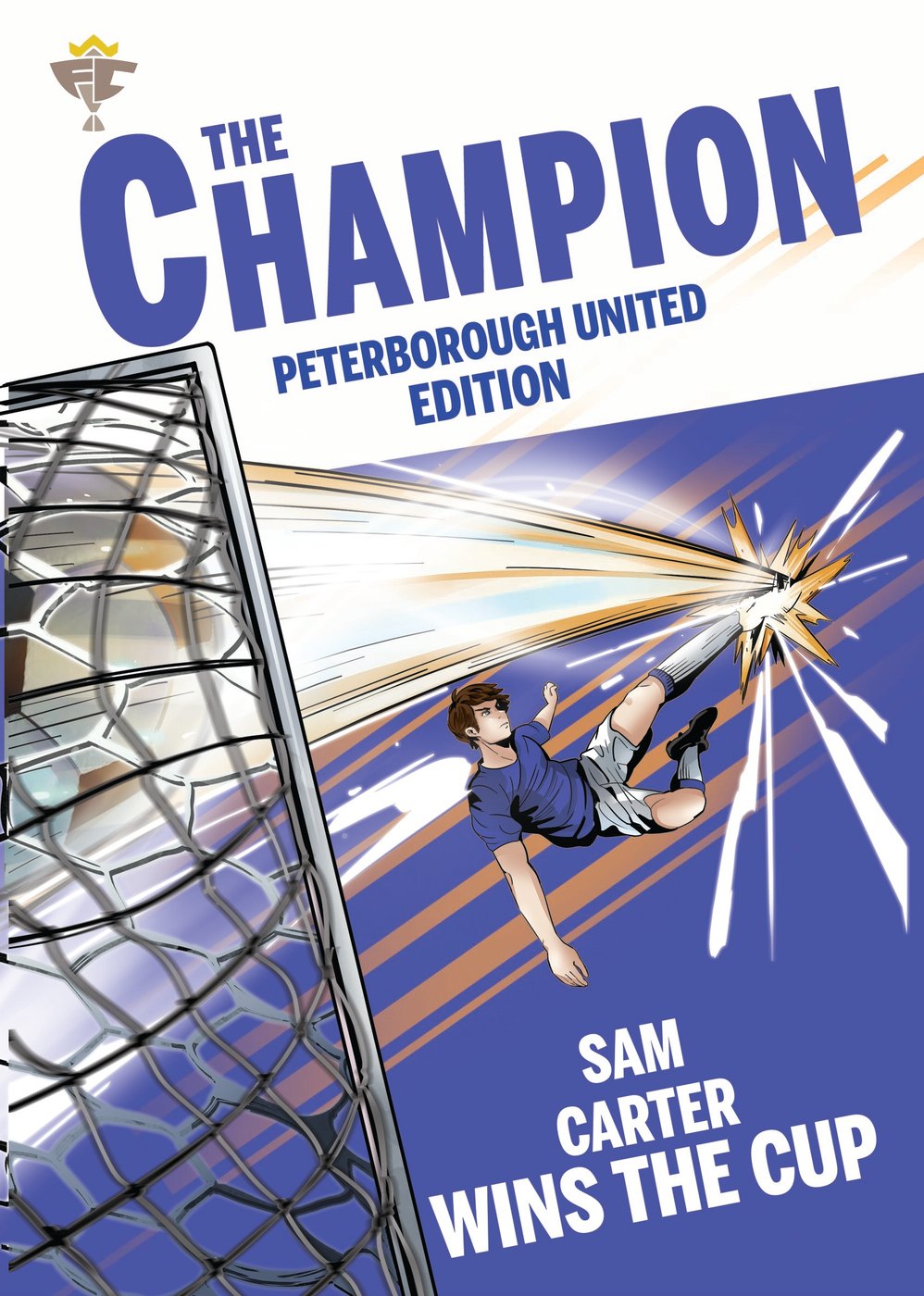 The Champion — Personalised Peterborough United book cover