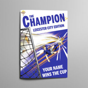 Personalised Leicester City FC storybook cover, The Champion Leicester City Edition, with Your Name Wins The Cup on the front