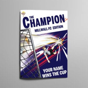Personalised Millwall FC storybook cover, The Champion Millwall Edition, with Your Name Wins The Cup on the front