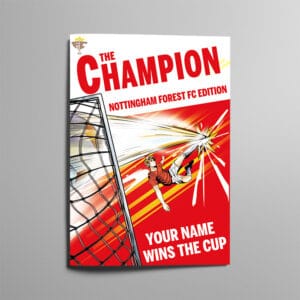 Personalised Nottingham Forest storybook cover, The Champion Nottingham Forest Edition, with Your Name Wins The Cup on the front