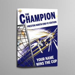 Personalised Preston North End storybook cover, The Champion Preston North End Edition, with Your Name Wins The Cup on the front