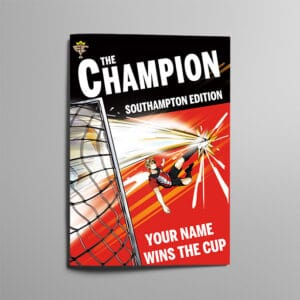 Personalised Southampton FC storybook cover, The Champion Southampton Edition, with Your Name Wins The Cup on the front