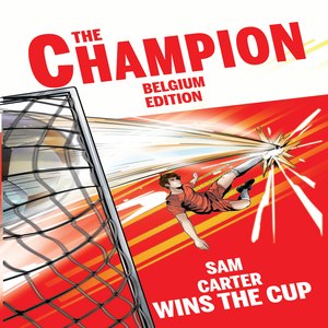 Personalised Belgium storybook cover, The Champion Belgium Edition, with Your Name Wins The Cup on the front