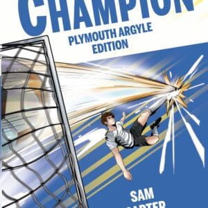 Personalised Plymouth Argyle storybook cover, The Champion Plymouth Argyle Edition, with Your Name Wins The Cup on the front
