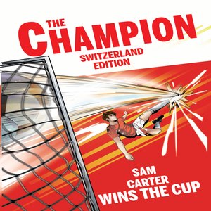Personalised Switzerland storybook cover, The Champion Switzerland Edition, with Your Name Wins The Cup on the front
